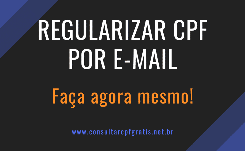 Regularizar CPF Por E-mail - Consultar CPF Grátis 2020